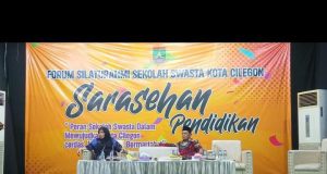 Sarasehan Pendidikan Forum Silaturahmi Sekolah Swasta: Membangun Kolaborasi Edukatif di Kota Cilegon