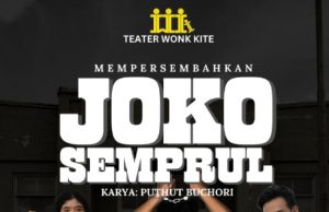 Teater Wonk Kite Akan Gelar Pertunjukan “Joko Semprul”