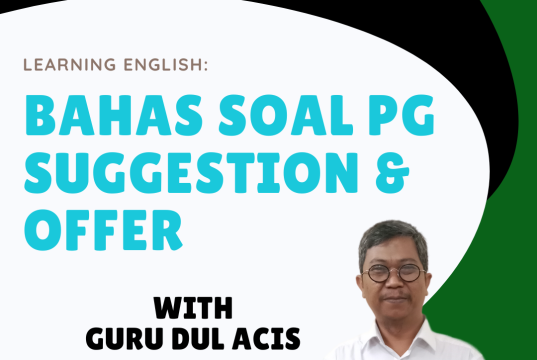 SOAL PILIHAN GANDA SUGGESTION AND OFFER DAN JAWABANNYA