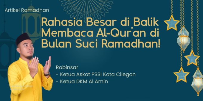 Rahasia Besar di Balik Membaca Al-Qur’an di Bulan Suci Ramadhan! Simak Yuk!