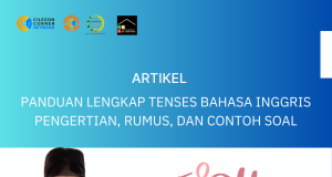 Panduan Lengkap Tenses Bahasa Inggris: Pengertian, Rumus, dan Contoh Soal