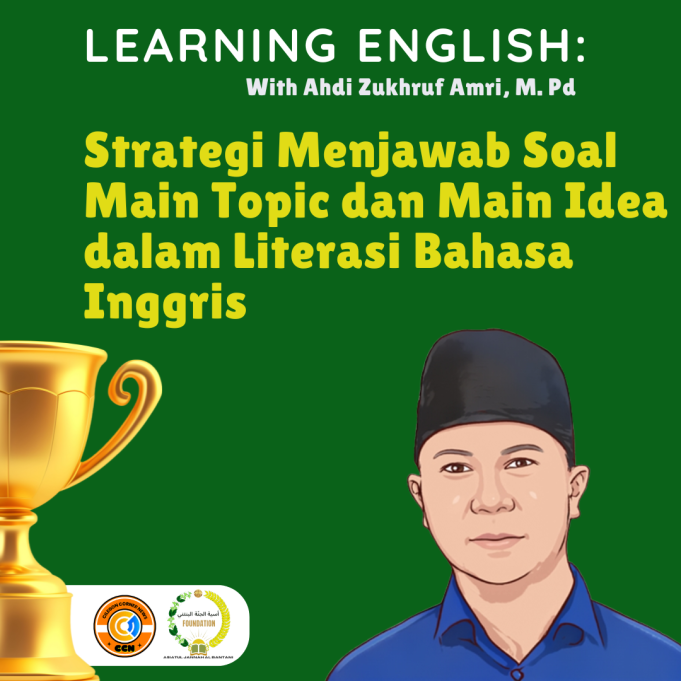 Strategi Menjawab Soal Main Topic dan Main Idea dalam Literasi Bahasa Inggris