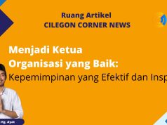 Menjadi Ketua Organisasi yang Baik: Kepemimpinan yang Efektif dan Inspiratif