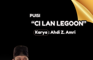 Puisi “Ci dan Legoon”: Menggali Sejarah dan Budaya Cilegon oleh Ahdi Z. Amri