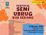 Ubrug yang Guyub dan Lentur (Festival Ubrug Se-Kabupaten Serang 10 Oktober 2024), Oleh: Sulaiman Djaya, Pemerhati Kebudayaan