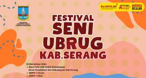 Ubrug yang Guyub dan Lentur (Festival Ubrug Se-Kabupaten Serang 10 Oktober 2024), Oleh: Sulaiman Djaya, Pemerhati Kebudayaan