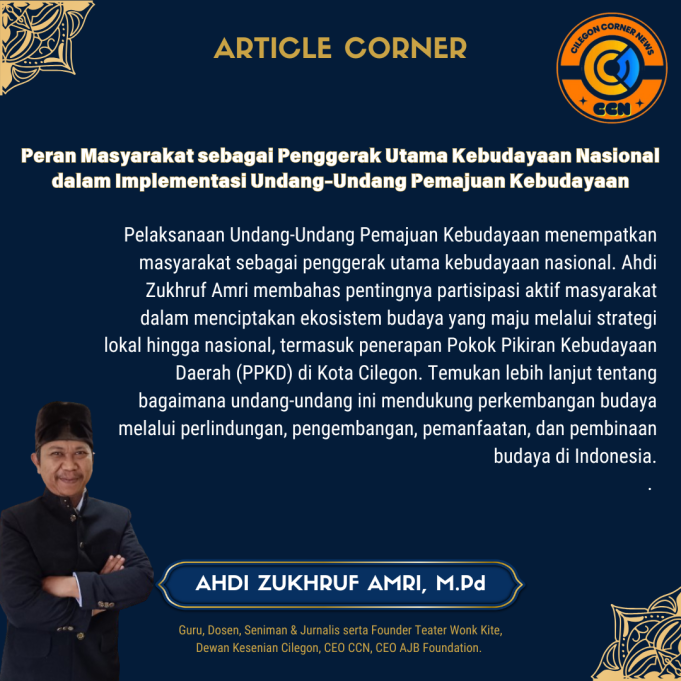 Peran Masyarakat sebagai Penggerak Utama Kebudayaan Nasional dalam Implementasi Undang-Undang Pemajuan Kebudayaan oleh Ahdi Zukhruf Amri