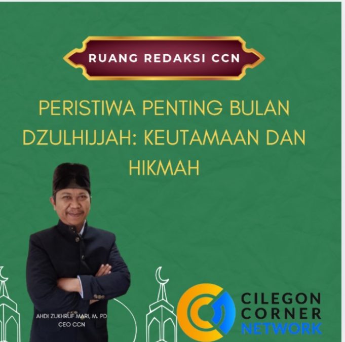 Peristiwa Penting Bulan Dzulhijjah: Keutamaan dan Hikmah