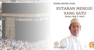 Putaran Menuju Yang Satu, Karya: Ahdi Z. Amri