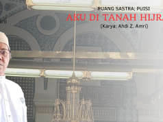 Aku di Tanah Hijrah, Puisi oleh Ahdi Z. Amri